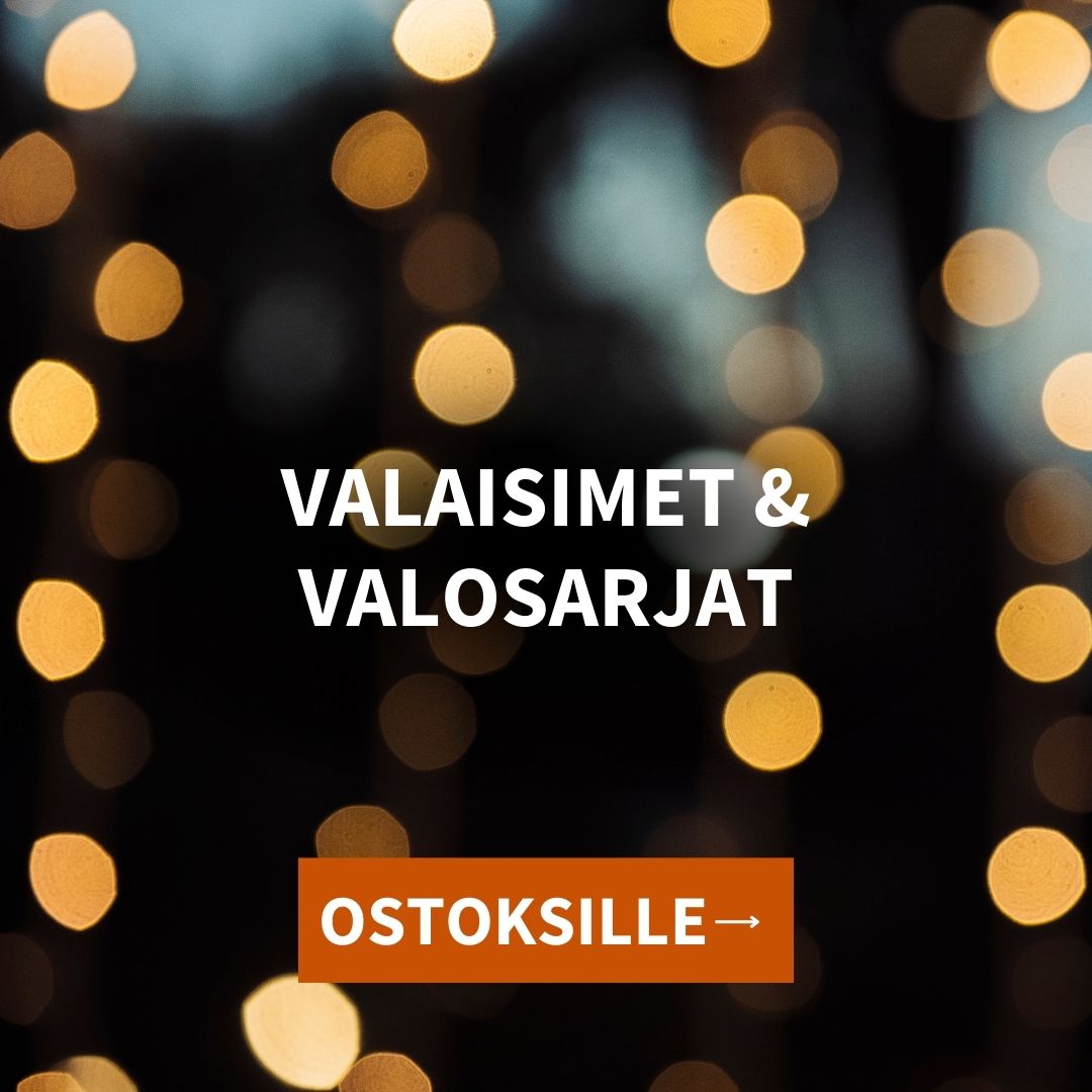 Valaisimet ja valosarjat